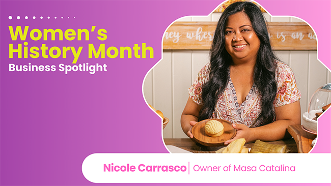 2024 Women's History Month Women-Owned Businesses Spotlight on Nicole Carrasco, owner of Masa Catalina, specializing in Filipino-Mexican fusion cuisine